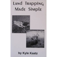 'Land Trapping Made Simple' - publication by Kyle Kaatz 'Land Trapping Made Simple' - publication by Kyle Kaatz